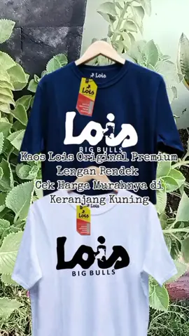Kaos Lois Original Premium Lengan Pendek Pria  #Kaos #Kaospria #Kaoslois #Kaosmurah #tiktokmademebuyit 