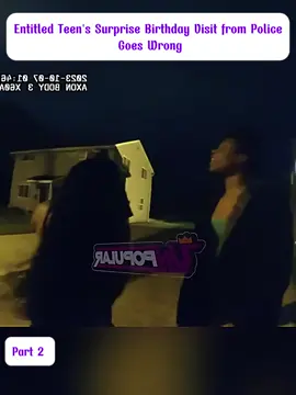 Entitled Teen's Surprise Birthday Visit from Police Goes Wrong  #cops #copsoftiktok #police #policeoftiktok #foryou #fyp