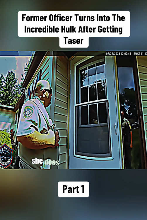 Former Officer Turns Into The Incredible Hulk After Getting Taser Part 1 #cops #copsoftiktok #copsontiktok #bodycam #police #policeofficer #policeoftiktok #fyp 