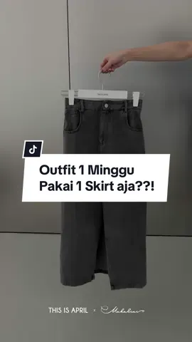 Kita buktiin satu skirt ini bisa kepake buat casual-formal look! Check out sih buruan koleksi favnya kak Mahalini💯  #thisisapril #denimskirt #oneskirtmanyways #fashiontips 