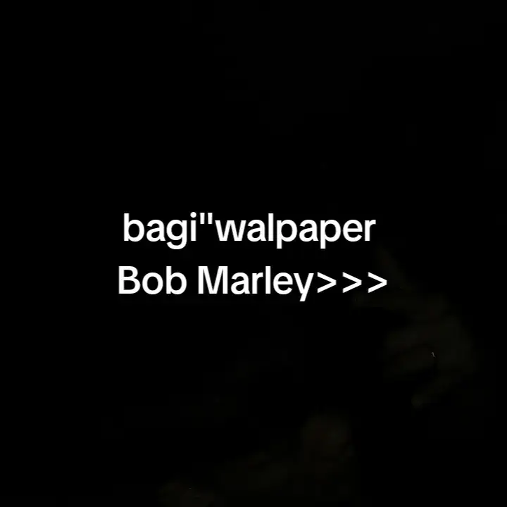 wallpaper Bob Marley  #walpapperbobmarley#lewatberanda # #semogafyp 