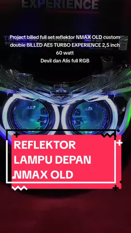 Paket billed full set reflektor NMAX OLD custom double BILLED AES TURBO EXPERIENCE 2,5 inch 60 watt Devil dan Alis full RGB #aesturbo #bullaesindonesia #BULLAES #AES #BILLED #nmaxold #nmaxoldmodif #nmaxoldmodifikasi #nmaxoldindonesia #nmaxoldjogja #nmax #nmaxmodifikasi #nmaxoldmenolakpunah #headlamp