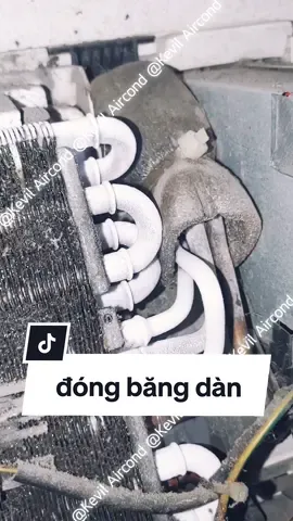 đóng băng giàn do thiếu gas và do dàn dơ . . . . . #kevil_aircond  #maylanh  #airconditioner 