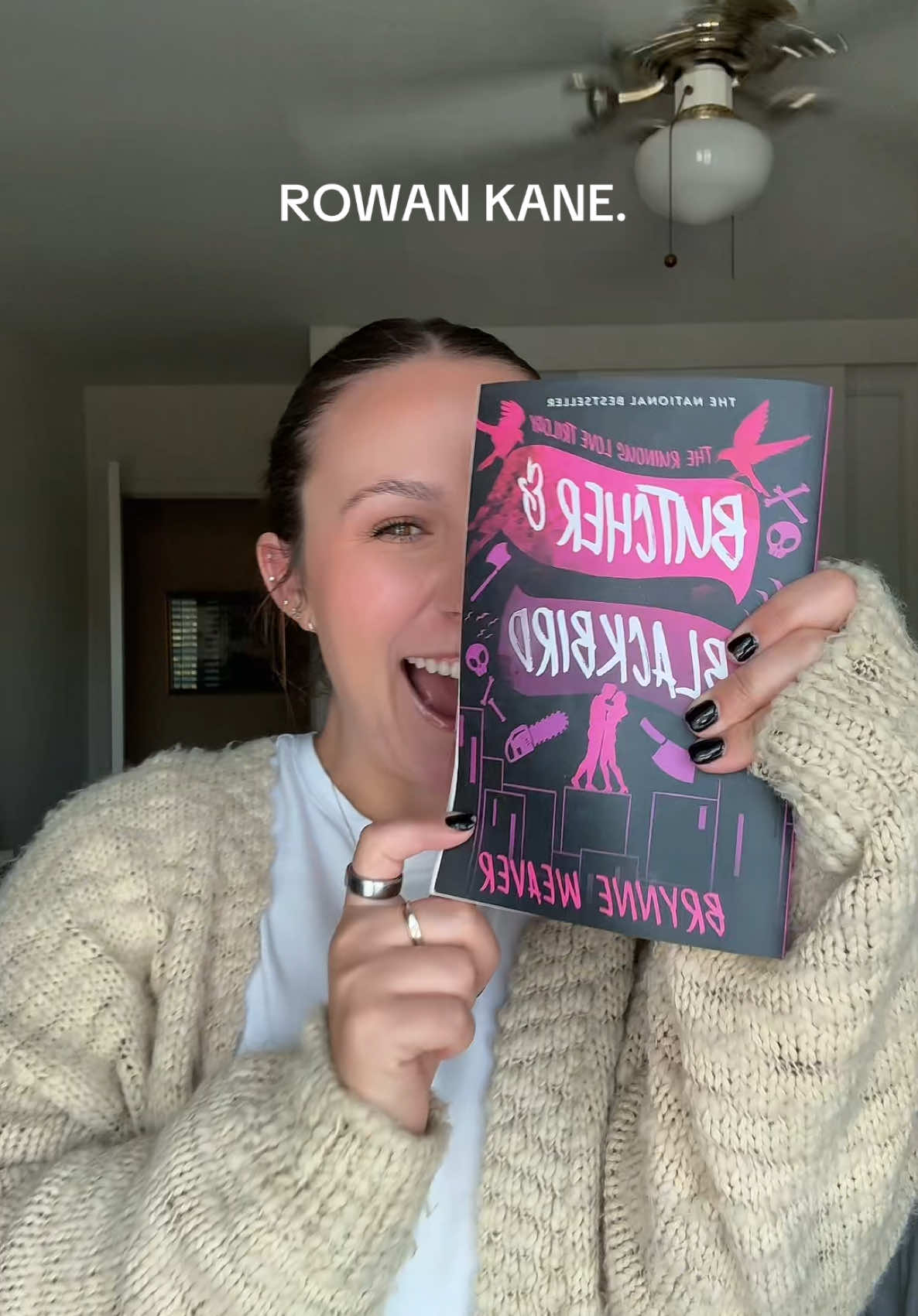 rowan kane the man that you are <3 #BookTok #bookish #BookRecommendations #bookrecs #booktoker #booktokfyp #booktokhumor #booktokgirlies #booktokgirls #booktokcommunity #butcherandblackbirdbrynneweaver  @Brynne Weaver 
