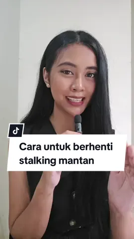 Replying to @upiklutfi_99 Cara untuk berhenti stalking mantan #tipsmoveon #moveon #healing #HealingJourney #foryou #fyp #mantan #gamon #breakup 