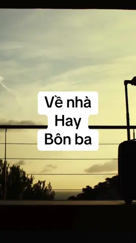 Đi về nhà hay chọn bôn ba? #suthatman #trithucgoc #vulaci 