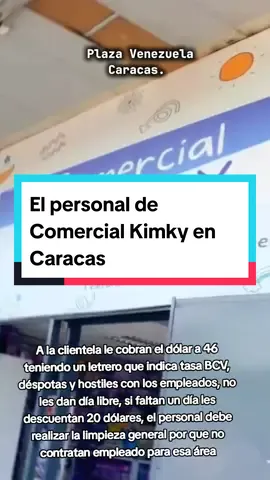 El personal de Comercial Kimky en Caracas. #comercialkimky #plazavenezuelaccs #explotacionlaboral #petare #losteques #laguaira #catia #antimano #lavegacaracas #elcementeriocaracas #chacao #chuao #chacaito #plazavenezuelaccs #catia #lavegacaracas  #23deenerocaracas #caricuao #sanbernardinocaracas #losruicescaracas #parquecentral #cota905 #caricuao #elcalvariocaracas #lapastoracaracas #sanbernardinocaracas #fuertetiuna #baseaerealibertador #maracay #baseaerealacarlota #elcementeriocaracas #lasmercedescaracas🇻🇪🇻🇪 #sanagustincaracas #cochecaracas #baruta #altamiracaracas #elmarquezcaracas #caracas #petare #losteques #laguaira #guarico #maracay #valenciacarabobo #barquisimetolara #corofalconvenezuela #estadoportuguesa #guanare #acariguaraure #yaracuyvenezuela #cojedes #maracaibovenezuela #trujillovenezuela #sancristobaltachira #tachira_venezuela #apurevenezuela #estadocarabobo #estadosucre #nuevaesparta #estadobolivar #guasipati #puertocabello #puertoordaz #guayana #estadoaragua #estadomerida #estadoamazonasvenezuela #deltaamacurotucupita #estadomonagas #estadoanzoategui🇻🇪 #sancristobaltachira #tachira_venezuela 