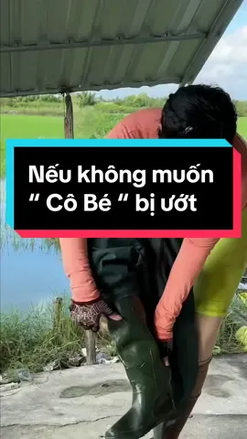 Nếu không muốn cô bé, cậu bé bị ướt… #ủng #ủnglienquan #unglienquan #ungchongnuoc  #cuocsong  #cuocsongthuongngay  #sănbắt  #quêhươngtôi 