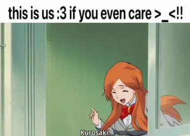 me and him [happy]  #bleach #bleachanime #bleachedit #orihimeinoue #ichigokurosaki #ichigoandorihime #orihimesolos #fypシ #fypシ #🍞🍞🍞 #cute 