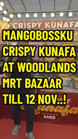 @mangobossku_local_sg SUPER PROMOTION ON FRIDAY 18 OCT..! 2PM TO 6PM ONLY..! ALL FLAVOURS AT $10..!  Bazaar in front of Woodlands MRT till 12 Nov 24.. Giveaways to 6 LUCKY CUSTOMERS..! Hi Syg 🫰, Danny OneStar.. #HiSyg #DannyOneStar #ContentCreator #TheKunafaGodFather #CrispyKunafa #singaporetiktok🇸🇬 #singaporetiktokers🇸🇬 #mangobossku #croissantkunafa #fypシ #fypシ゚viral #trendingvideo #trending 