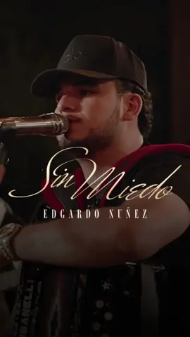 SIN MIEDO 🔥🎶 @Edgardo_ #edgardonuñez #sinmiedo #raulxc #corridos 
