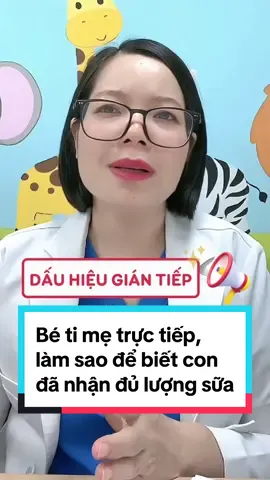 Bé ti mẹ làm sao để biết con đã nhận đủ sữa? #xuhuong #LearnOnTikTok #dinhduongnhi #bswikimom 