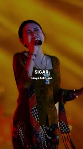 SIGAR - Sasya Arkhisna #CapCut #lirik #lagu #sigar #musikjawa  #musikgalau #musikindonesiakeren #musiktrending #lagucover #lagudangdut #lagutrending #lagujawahits 