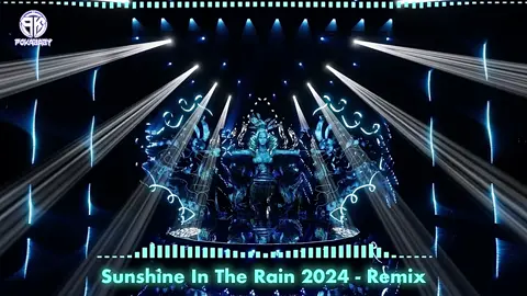 Sunshine In The Rain 2024 (Remix) - Full 3h #djpokababy #nhaccuon #tiktokviral #sportsontiktok #tiktokawardsvn2023 #vinahouse #nhacremix #nhachaymoingay #yfp #viral #nhacnaychillphet #dj #xuhuong2024 #xuhuong #xuhuong2023 #remix #soundcloud #trending #nhacpokababy #vietmix 
