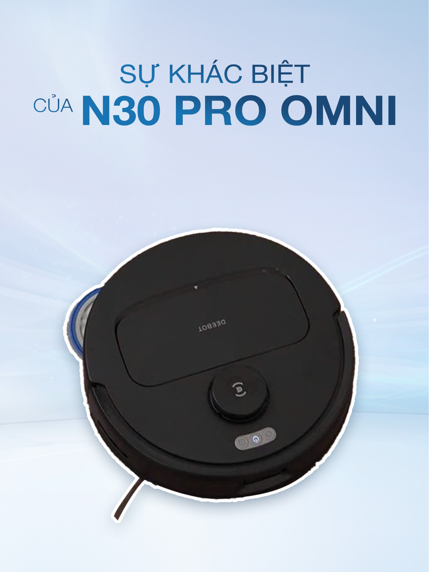 Sự khác biệt của N30 Pro Omni #Ecovacs #EcovacsVietnam #CuộcSốngThảnhThơi #ChọnEcovacs #Cuộc_sống_thảnh_thơi_Chọn_Ecovacs #HopLongEcommerce #xuhuong