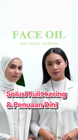 Kulit kering dan mulai banyak kerutan? No worries, ada Face Oil Natural Serum yang bantu melembapkan dan mengatasi penuaan dini ✨️ #KulitSehatCerahAlami