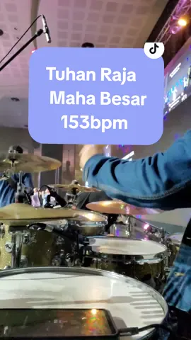 Drumcam Tuhan Raja Maha Besar| 153bpm🥁 #drummer #gospelmusic #drumcovertiktok #fyp #lagurohani 