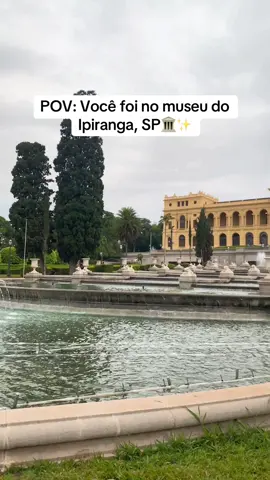 saí de lá encantada🥹✨ #MuseuDoIpiranga #TurismoSP #VisitaCultural #fyp #viral 
