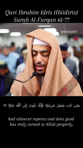 Qari Ibrahim Idris (tagged ⬇️) Surah Al-Furqan 61-77 . . . . #قران #قران_كريم #quran #quranrecitation #quran_alkarim #fyp #foryou #luhaidan #ibiirdis #islamic_video #islamic_media @ibiidris 
