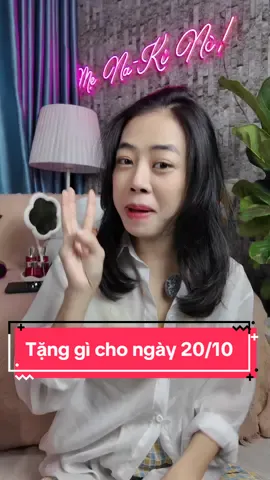 Tặng gì cho chị em ngày 20/10 đây các anh ơiiii #menakine #review #LearnOnTikTok #phunuvietnam 
