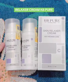Kem phục hồi dịu da relaxer cream kb pure #kb #relaxercream