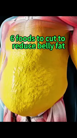 6 foods to cut to reduce belly fat#health #DidYouKnow #foryou #healthtips #fyp #nowyouknow #body 