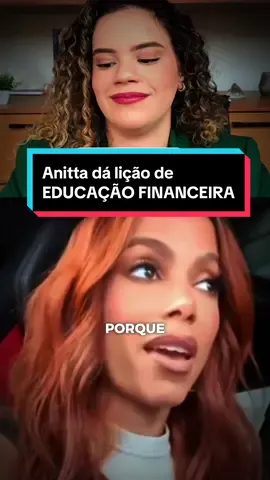 Anitta dá lição de educação financeira! Qual a sua opinião? #finanças #investimentos #finançaspessoais #anitta 