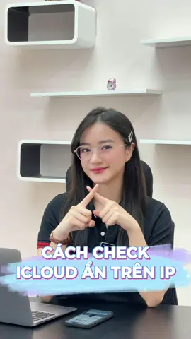 Cách check iCloud ẩn khi mua iPhone  cũ #iphone #tao247 #iphonesinhvien #iphonezin #tragop0đ #danang #iphonedanang 