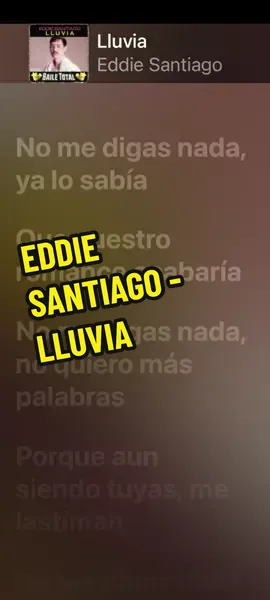 EDDIE SANTIAGO - LLUVIA  #eddiesantiago #lluvia #tendencia #parati #foryou #gustosculposos🎵 #Viral #letrasdecanciones #fyp 