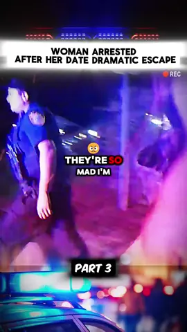 Part 3 Woman Arrested After Her Date Dramatic Escape #teamwork #pursuit #cops #fyb #copsusa #copsoftiktok #copchase #foryou 