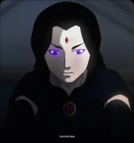 #RAVEN : my girl #ravenedit #rachelroth #teentitans #dccomics #justiceleague #damirae #titans #dcamu #dcau #fyp 