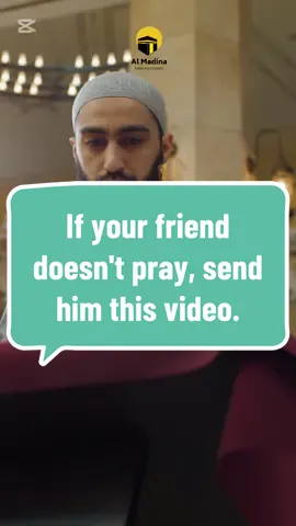 If your friend doesn't pray, send him this video.#islamic_video 🕌#tiktok#invocation Islam🤲🕋