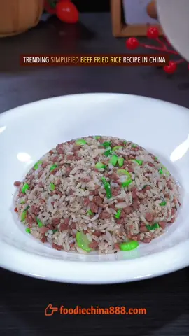 Trending simplified beef fried rice recipe in China. Do u want to try? #Recipe #cooking #chinesefood #beef #friedrice #truffles 