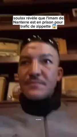 Soulax revele que l'imam de Nanterre est en prison pour trafic de zippette #snapchat #soulax#foryou #pourtoiii #foryourpage #fypage 