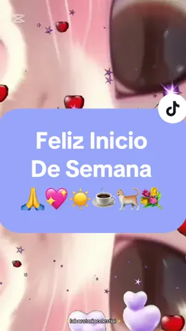 #CapCut #buenosdias #felizsemana #feliznicio #feliziniciodesemana #amor #gratitud #bendiciones #parati 