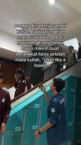 #kerjasambilkuliah  #foryou  #loser  #mahasiswaaktif 