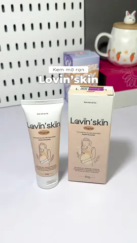 Trộm zía dùng em kem rạn da nhà Lovin’skin cải thiện lắmm nè 🤩✨💫 #upbase #lovinskin #kemranda #randa #mebau #reviewlamdep #minnriviu 