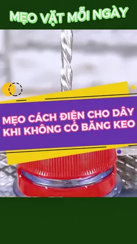 Mẹo cách điện cho dây khi công có băng keo #viral #meovathay #meovatcuocsong #meovatthuvi #meovatmoingay #thicongdiennuoc