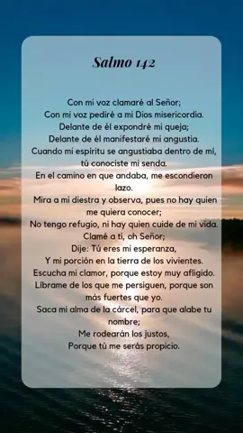Salmo 142 🙏 #Salmo142 #Salmos ##Salmo #Fe #OracionesPoderosas #OremosJuntos #Oremos #TuSalmoDeHoy #BendecidoDia #Bendiciones #ConLaBendicionDeDios #MiSeñor #FelizLunes #FelizInicioDeSemana 