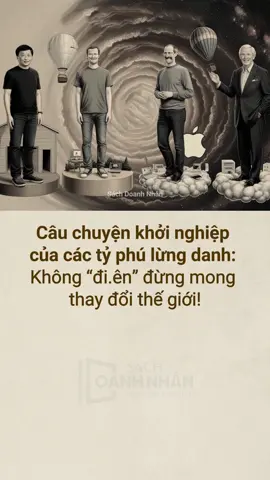 Câu chuyện khởi nghiệp của các tủ phú lừng danh thế giới #sachdoanhnhan #LearnOnTikTok #cauchuyenthanhcong #baihocthanhcong #BookTok 