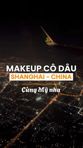 Đi Thượng Hải makeup cùng Mỹ nhaaa ✈️ #HoangMymakeup #xuhuong #viral #shanghai #makeupcodau #cưới 