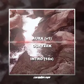 aura - ogryzek v1 (rq: @nehir baba pro)  #audio #audiosforedits #audios #editaudio #presplitaudio #presplitaudios #songsforedits #editinghelp #fyp #songs #song #music #cordeliavmp3 #cordeliavenable #editing #capcut #aftereffects #alightmotion #videostar #ogryzek 