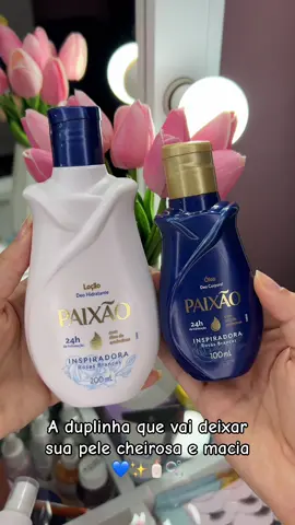 Essa duplinha vai te deixar suuuuuper cheirosa 😍💙✨ #paixao #hidratante #oleocorporal #cheirosa #instadaily #daily #viraltiktok #viral #fy #fypシ゚ #fyp #explore #explorepage✨ #garotas #girls #autocuidado #explorar #dicas 