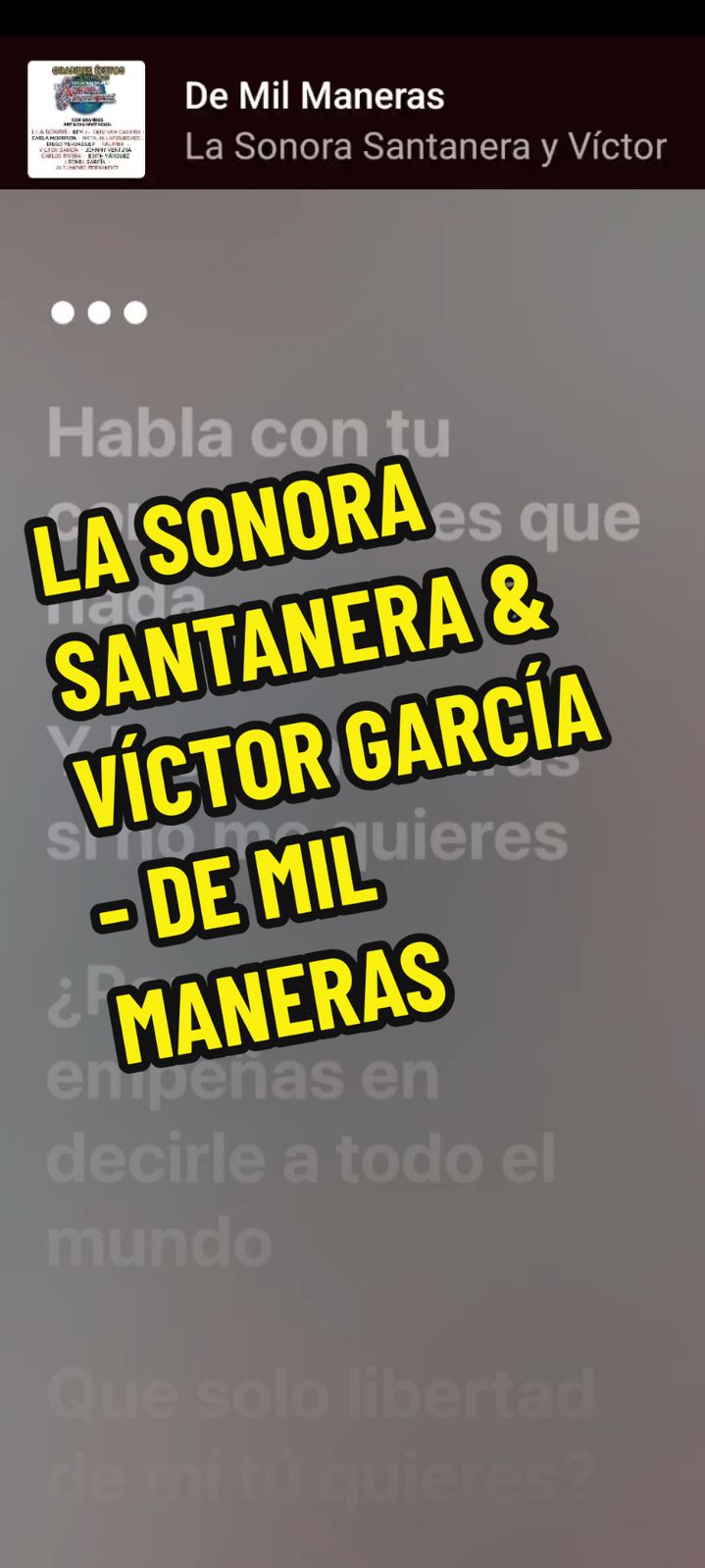 LA SONORA SANTANERA & VÍCTOR GARCÍA - DE MIL MANERAS  #lasonorasantanera #victorgarcia #demilmaneras #tendencia #parati #foryou #gustosculposos🎵 #Viral #letrasdecanciones #fyp 