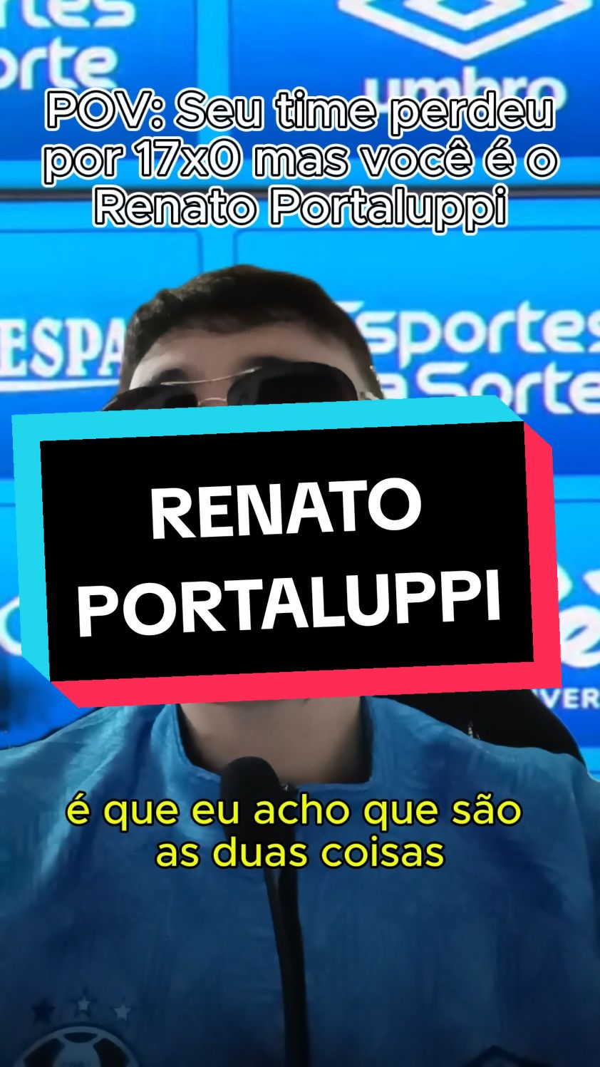 pov: seu time tomou 17x0 mas você é o Renato Portaluppi. #gremio #imortaltricolor #futebol #renatogaucho 