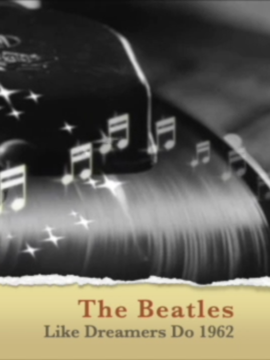 The Beatles 1962 - Like Dreamers Do #thebeatles #classic #classicvideo #musicvideos #60s #1960smusic #memorylane #musicmemories #songs #1960s #nostalgiamusic #oldie #oldies #oldiesbutgoodies #oldiebutgoldie #oldiesbutgoldies1 #oldiebutgoodie #oldiesmusic
