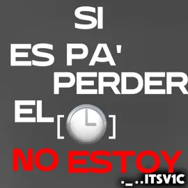 SI ES PA' PERDER EL TIEMPO NO ESTOY... 🗣️🗣️ #miloj #noestoy #😻 #511 #111 #166 #miloj😻 #camilojoaquinvillarruel #😻😻 #fypシ #parati #fyppppppppppppppppppppppp @Milo J 
