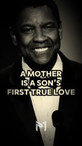 A MOTHER IS A SON'S FIRST TRUE LOVE