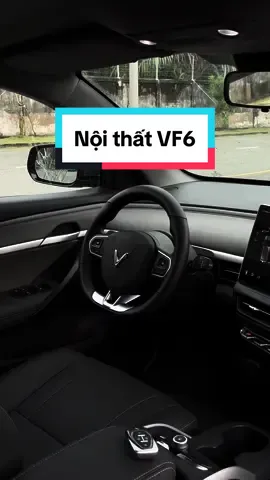 Cùng nhìn ngắm nội thất VF6  #vinfast #vinfastquan7 #viifnastphantrongtue #vinfastthaodien #capcut #tiktok #xedien #quan7 #vf6 #vf6plus #vf6s #vf6lănbanh 