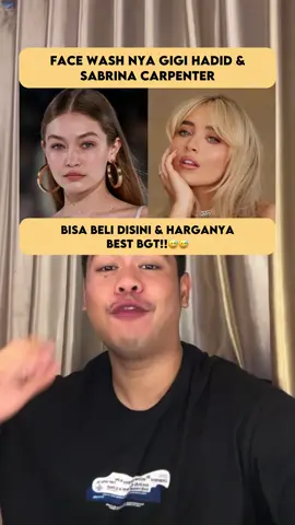 FACE WASH NYA GIGI HADID & SABRINA CARPENTER SEMURAH INI?!??😱😱 #gigihadid #sabrinacarpenter #cuantanpabatas #tiktoktainment 